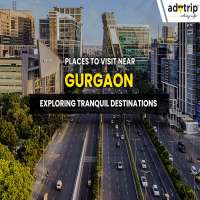 Places to Visit near Gurgaon  Exploring Tranquil Destinations MASTER IMAGE